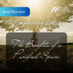 The benefits of a purified space