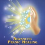 Advanced Pranic Healing