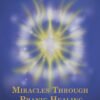 Miracles Through Pranic Healing