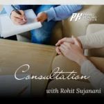 Consultation with Rohit Sujanani